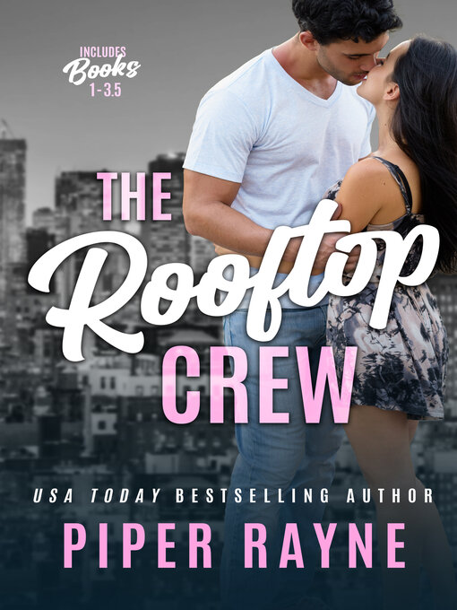 Title details for The Rooftop Crew, Books 1-3.5 by Piper Rayne - Wait list